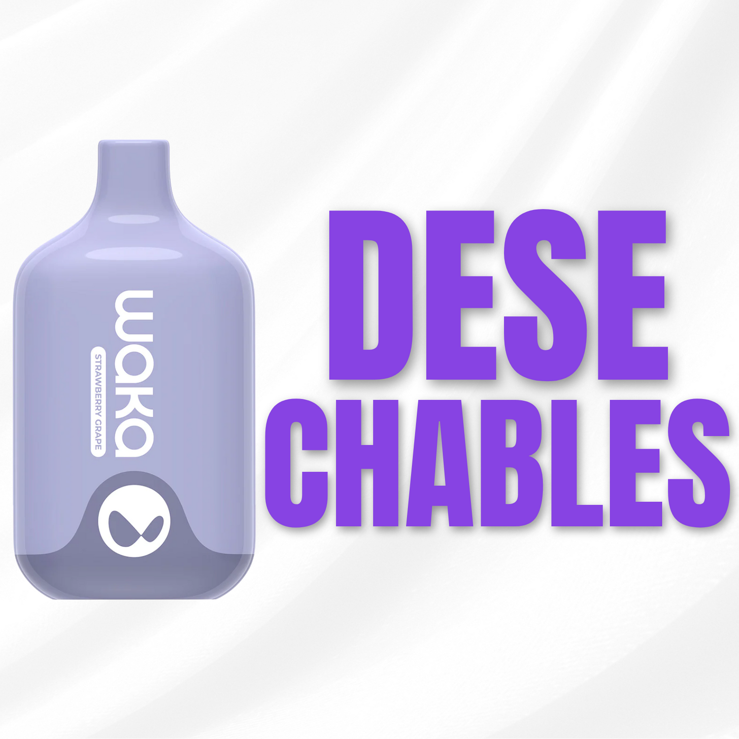 DESECHABLES